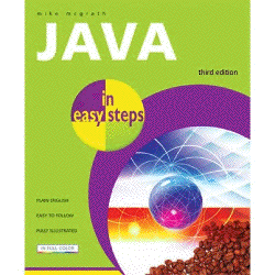 Java in Easy Steps, 3rd edition.